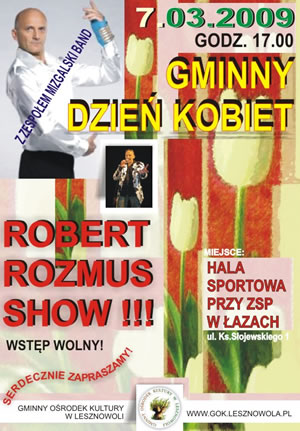 Robert Rozmus Show koncert z okazji Dnia Kobiet w £azach