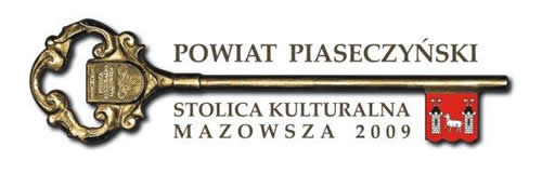 POWIAT PIASECZYńSKI STOLIC¡ KULTURALN¡ MAZOWSZA 2009
