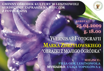 Wystawa Fotografii Marka Zdrzywłowskiego - Obrazki z mojego ogródka