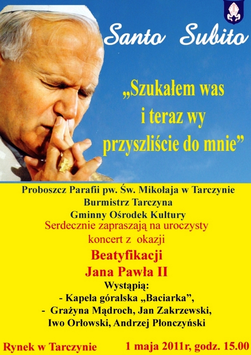 Koncert z okazji beatyfikacji Jana Pawła II w Tarczynie