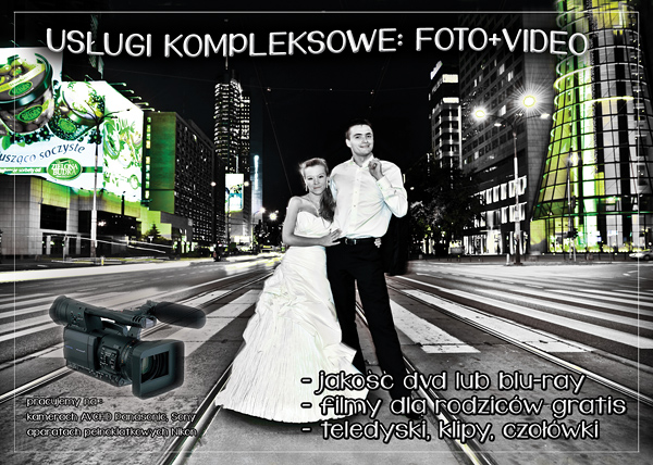 FOTOGRAFIA ŚLUBNA Z WIDEOFILMOWANIEM HD - PROMOCJA NA ROK 2013/14