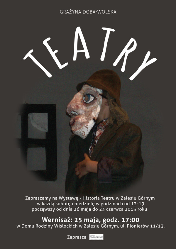 TEATRY - wystawa Grażyny Doba-Wolskiej