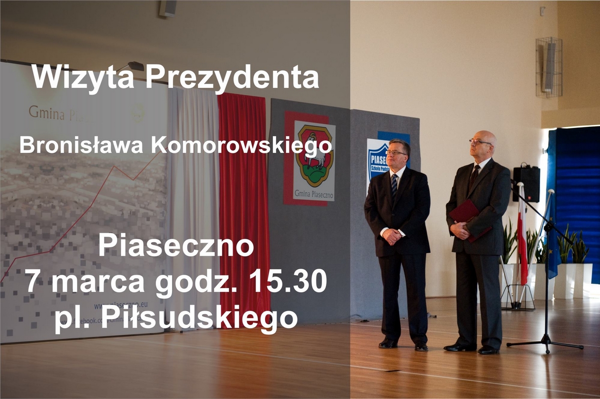 Nieoficjalna wizyta Prezydenta Boronisława Komorowskiego w Piasecznie