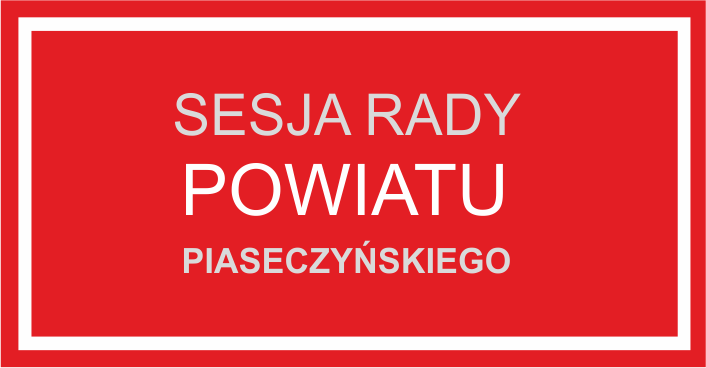 Sesje Rady Powiatu Piaseczyńskiego