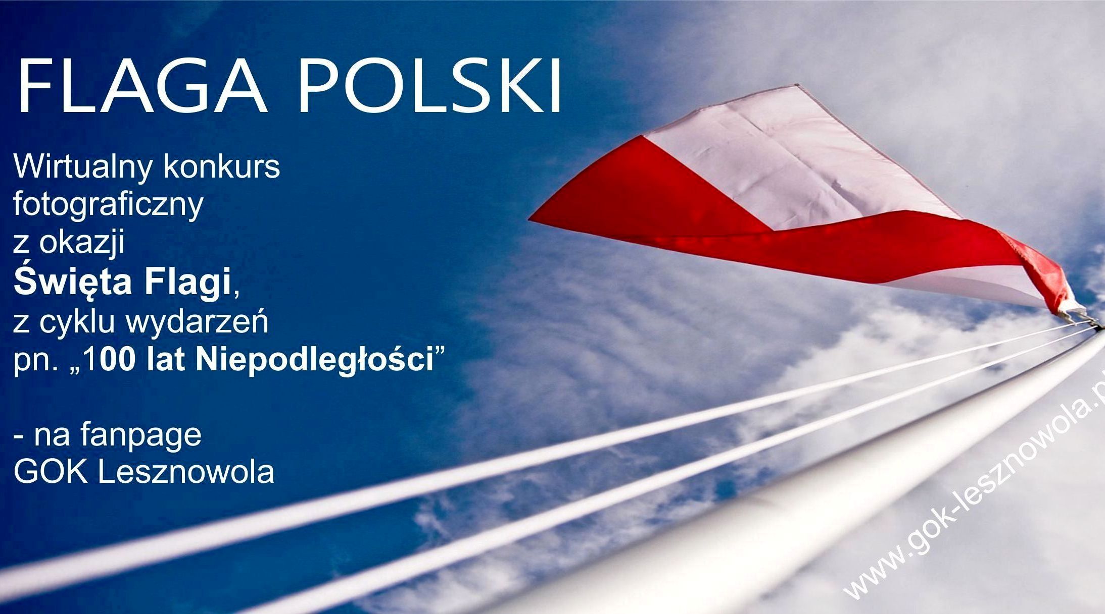 FLAGA POLSKI - WIRTUALNY KONKURS FOTOGRAFICZNY NA FB Z OKAZJI 100-LECIA ODZYSKANIA NIEPODLEGŁOŚCI