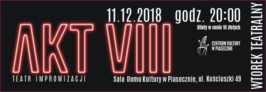 Akt VIII Scena XXIX – Wtorek Teatralny Piaseczno