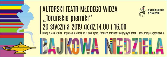 Toruńskie Pierniki Teatr Młodego Widza - Bajkowa Niedziela w Piasecznie