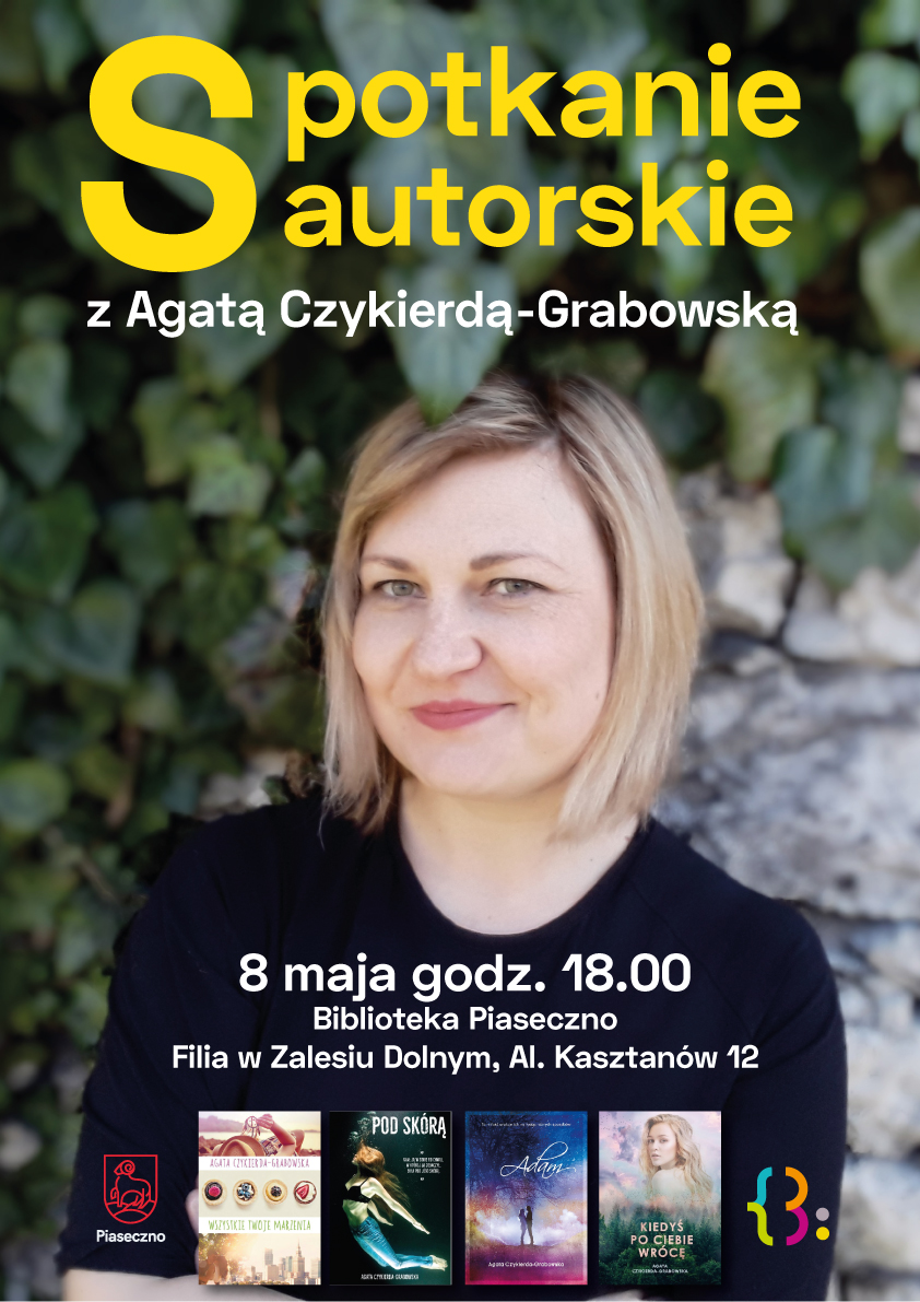 Spotkanie z Agatą Czykierdą-Grabowską w Zalesiu Dolnym
